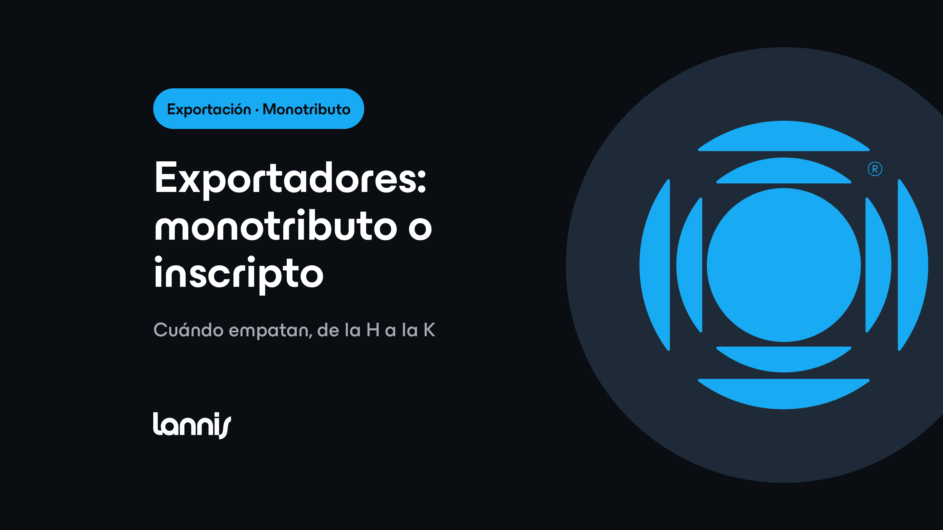 Exportás servicios desde la categoría H: monotributo o responsable inscripto