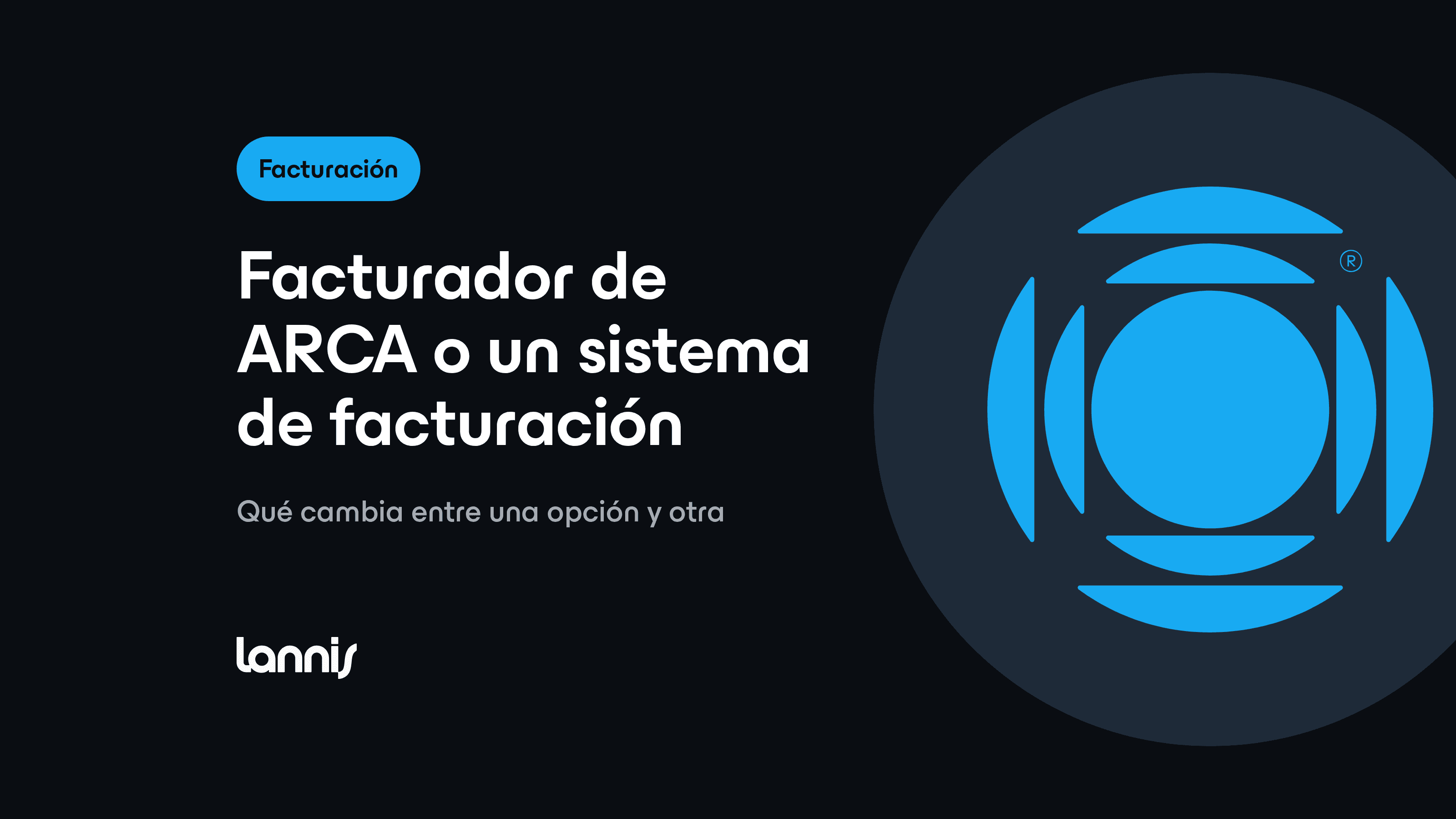 Facturador de ARCA o un sistema de facturación: qué cambia