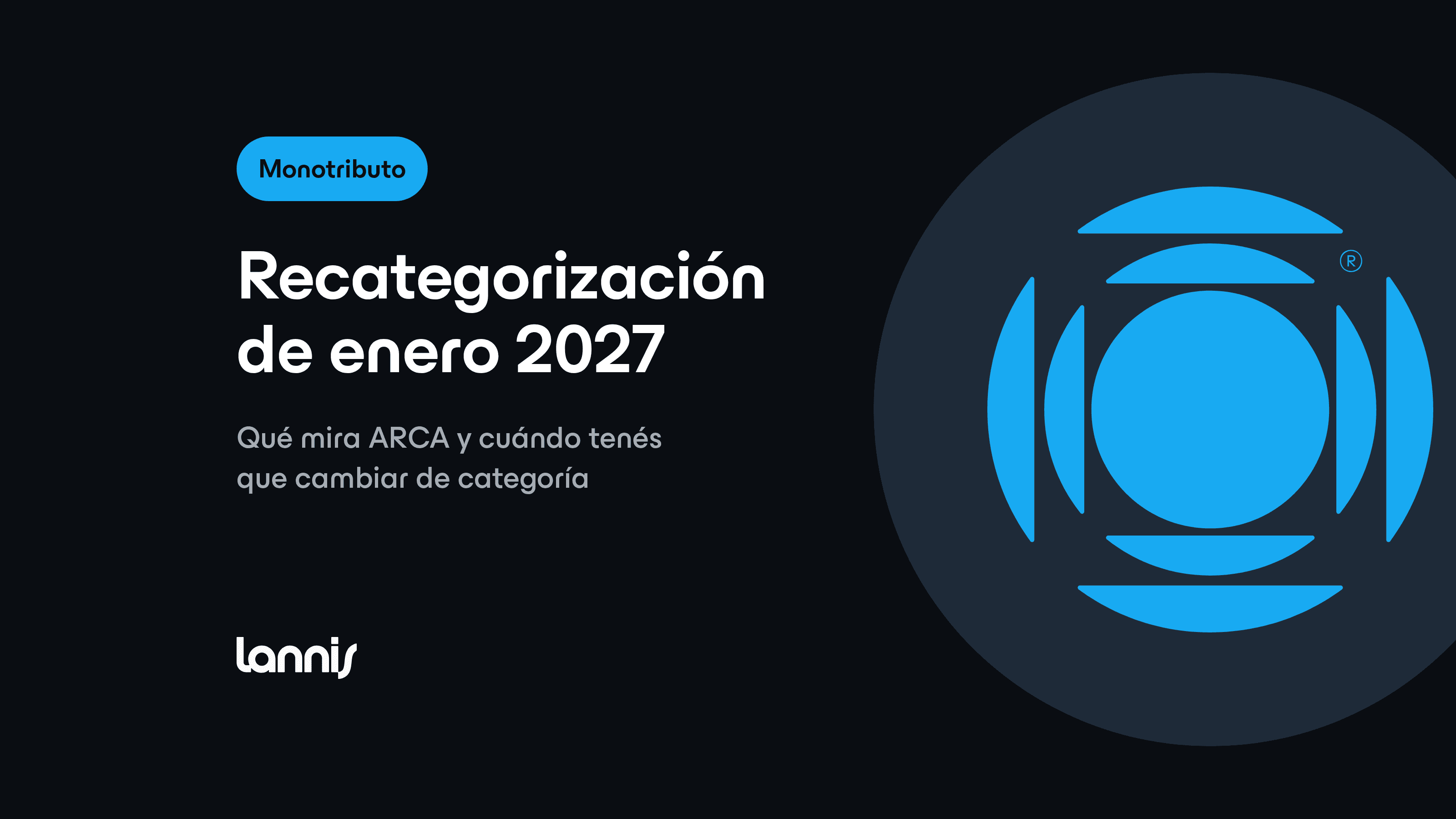 Recategorización del monotributo de enero 2027: qué cambia