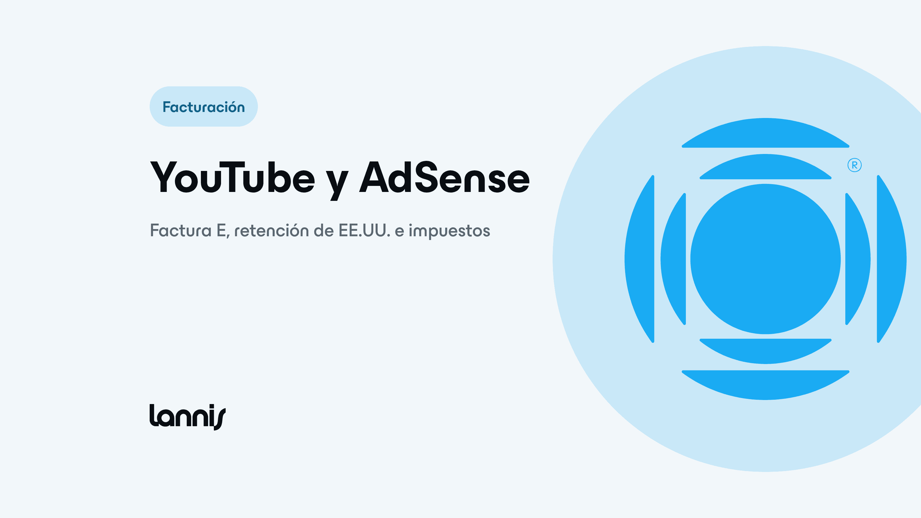 Cobrar de YouTube en Argentina: AdSense, Factura E e impuestos