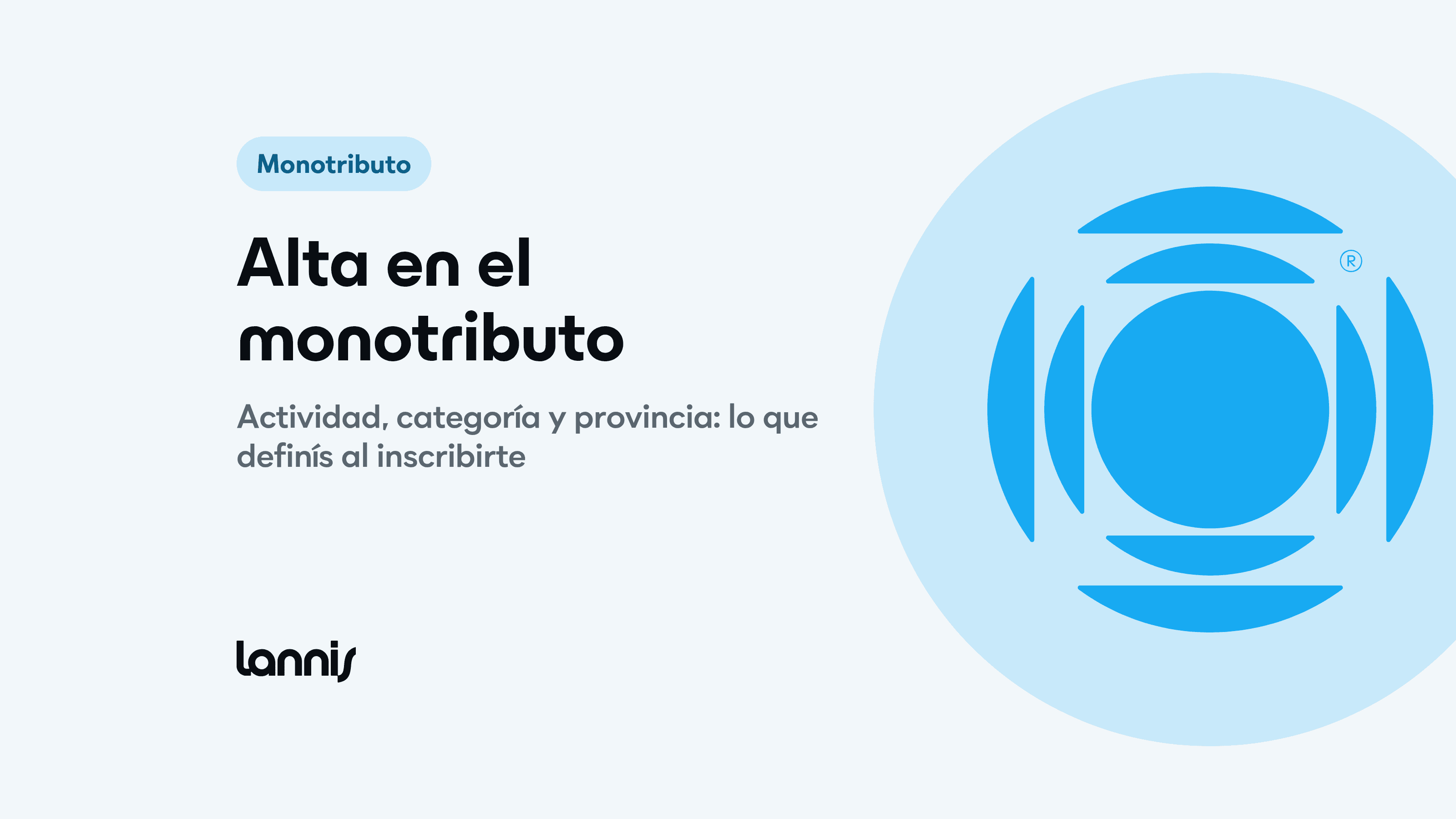 Alta en el monotributo: qué se define al inscribirte y por qué importa