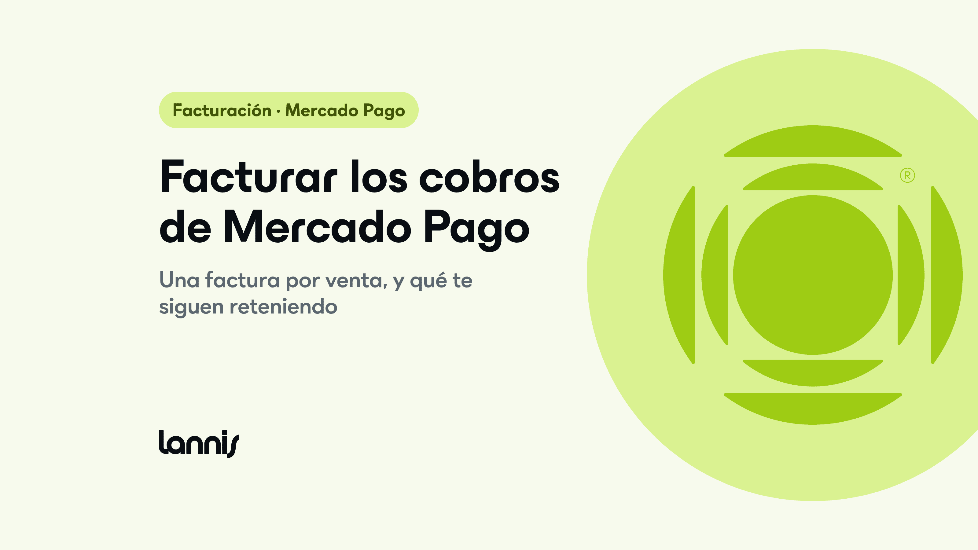 Facturar los cobros de Mercado Pago: qué va con factura y qué te retienen