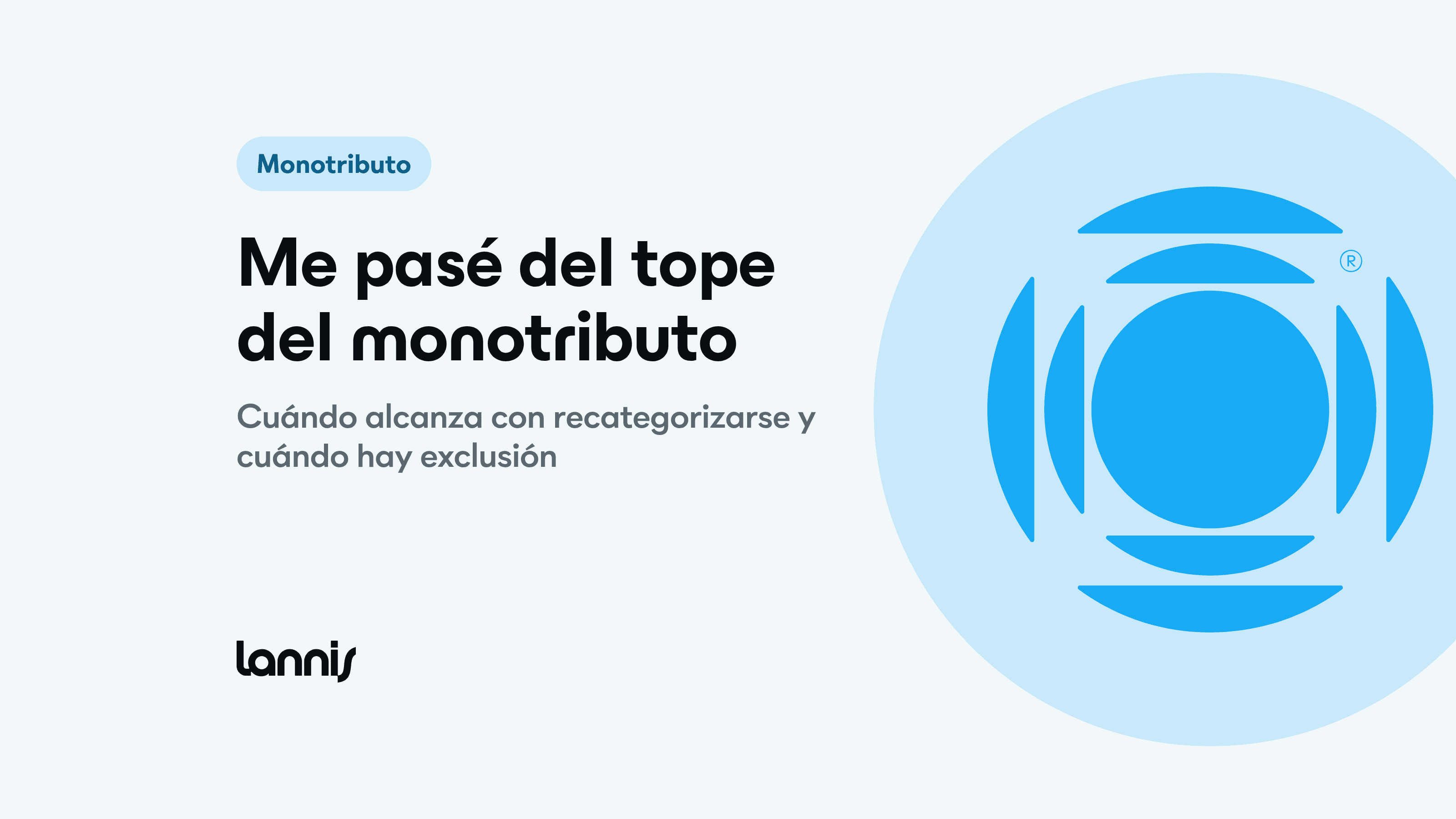 Me pasé del tope del monotributo: qué pasa y qué hacer