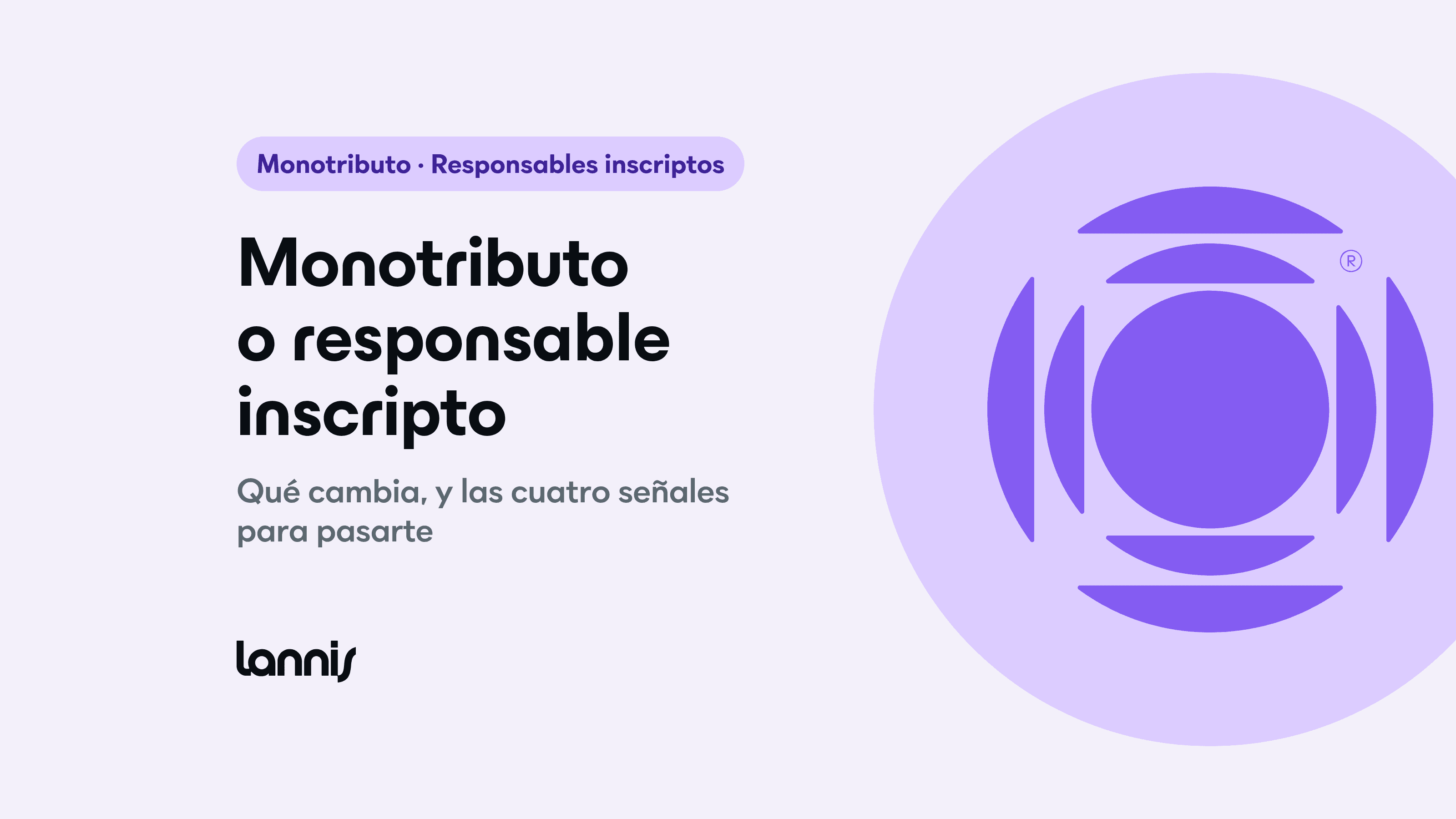 Monotributo o responsable inscripto: qué cambia y cuándo conviene pasarse