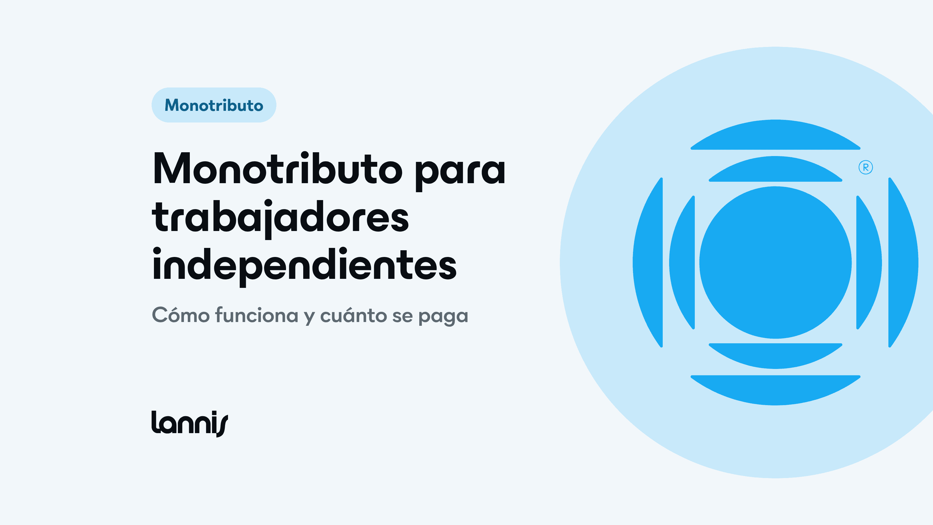 Monotributo para trabajadores independientes: cómo funciona y cuánto se paga